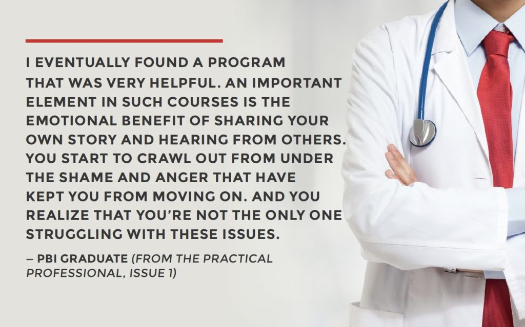 I EVENTUALLY FOUND A PROGRAM  THAT WAS VERY HELPFUL. AN IMPORTANT ELEMENT IN SUCH COURSES IS THE EMOTIONAL BENEFIT OF SHARING YOUR OWN STORY AND HEARING FROM OTHERS. YOU START TO CRAWL OUT FROM UNDER THE SHAME AND ANGER THAT HAVE KEPT YOU FROM MOVING ON. AND YOU REALIZE THAT YOU’RE NOT THE ONLY ONE STRUGGLING WITH THESE ISSUES.