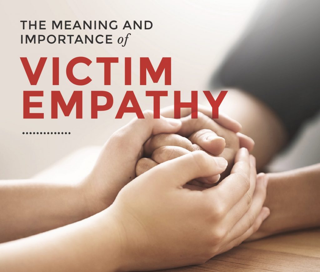 The meaning and importance of victim empathy