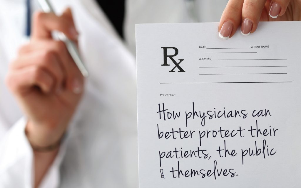 How Physicians Can Better Protect their Patients, the Public and Themselves