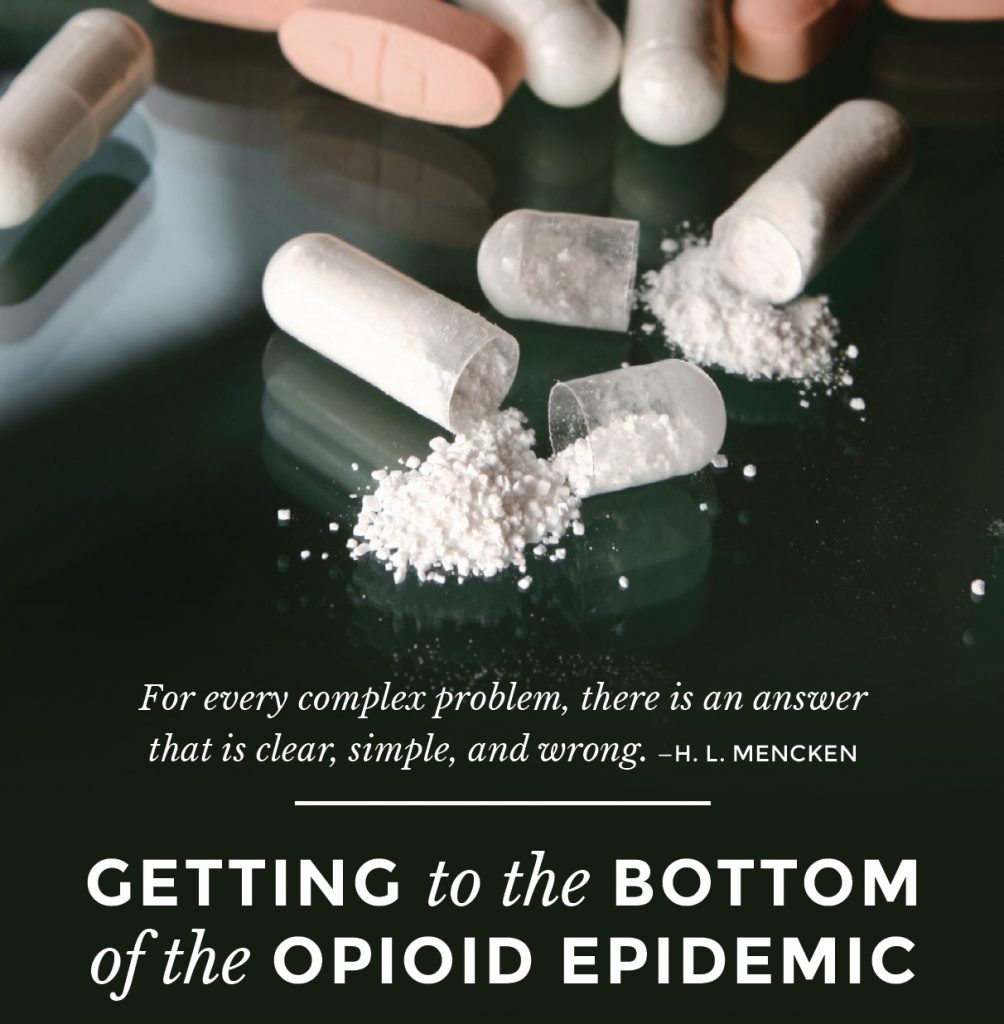 Open pills ... getting to the bottom of the Opioid epidemic